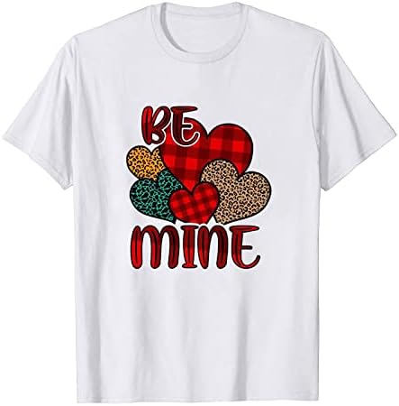 Тениска Be Mine с Надпис Сърцето на Дамски Тениски на Ден, Свети Валентин, Блузи с Къс Ръкав и Кръгло Деколте,
