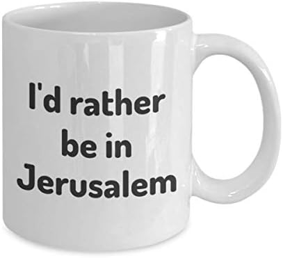Аз Бих Предпочел Да Е В Ерусалим, Чаша Чай, Подарък Пътник, Колега, Приятел, Израел, Чаша За Пътуване, Подарък